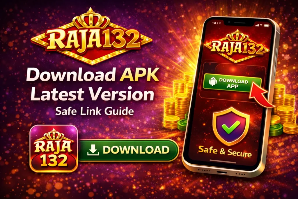 Raja 132 Download APK Latest Version